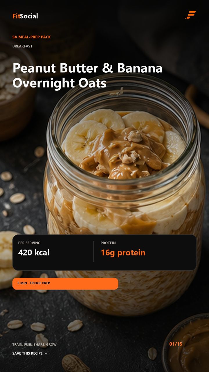 Peanut butter and banana overnight oats — 420 kcal, 16g protein
